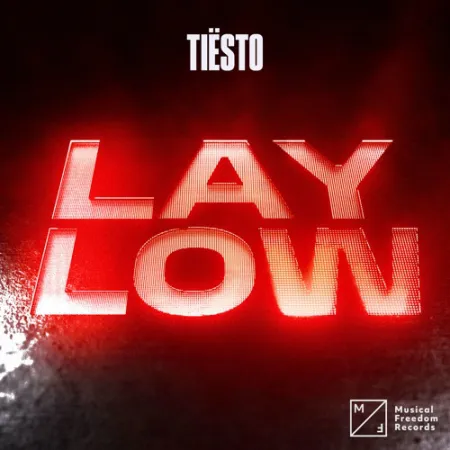 Tiësto Lay Low