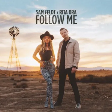 Sam Feldt, Rita Ora Follow Me