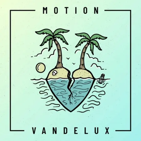 Vandelux Motion