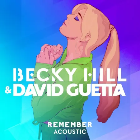 Becky Hill, David Guetta Remember